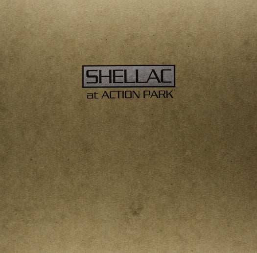 SHELLAC AT ACTION PARK LP