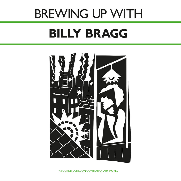 Billy Bragg Brewing Up With Billy Bragg Vinyl LP Solid dark Green Colour Due Out 06/11/26