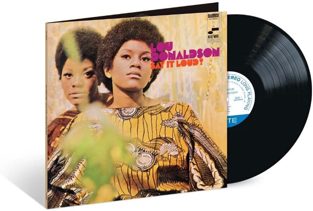 Lou Donaldson Say It Loud Vinyl LP 2025