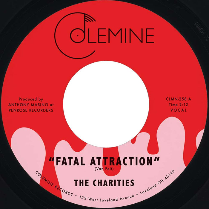 The Charities Fatal Attraction / It's Not Our Time 7" Vinyl Single 2025