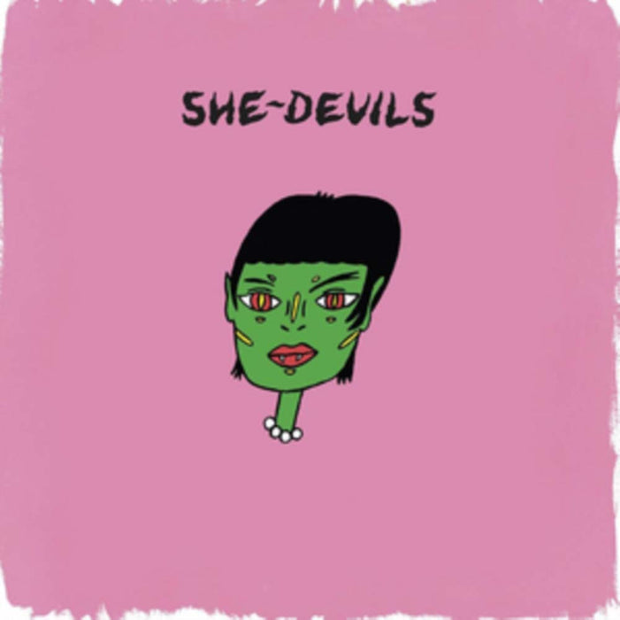She-Devils She-Devils (Self-Titled) Vinyl LP 2017