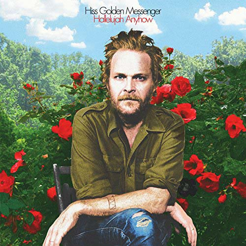HISS GOLDEN MESSENGER Halleujah Anyhow Vinyl LP 2017