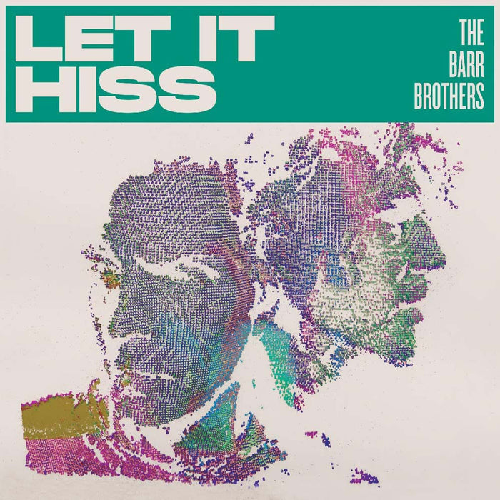 The Barr Brothers Let It Hiss Vinyl LP 2025