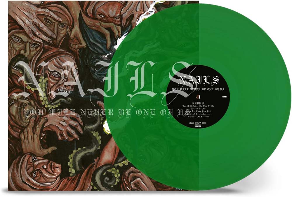 Nails You Will Never Be One Of Us Vinyl LP Transparent Green 2025