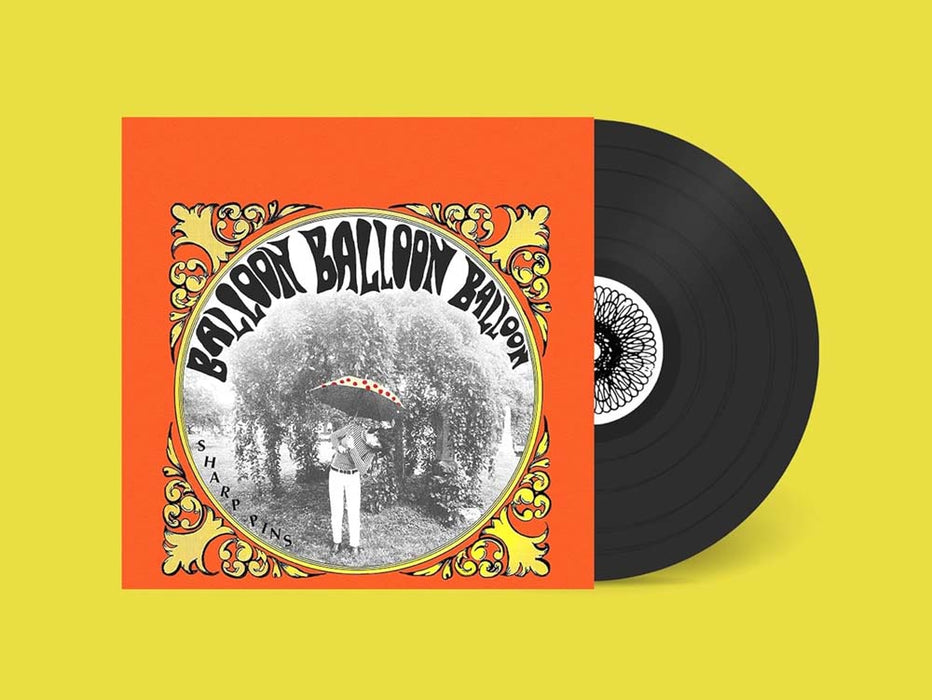 Sharp Pins Balloon Balloon Balloon Vinyl LP 2025