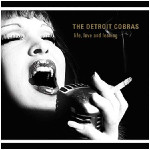THE DETROIT COBRAS Life, Love and Leaving LP Vinyl NEW