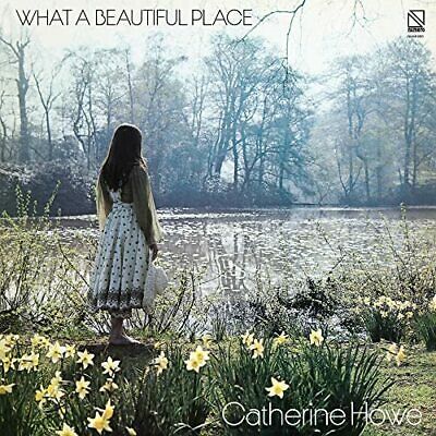 Catherine Howe What A Beautiful Place Vinyl LP 2021