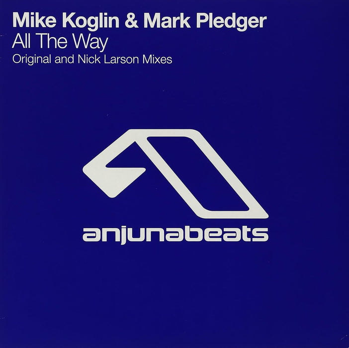 Mike Koglin & Mark Pledger All The Way 12" Vinyl Single 2008