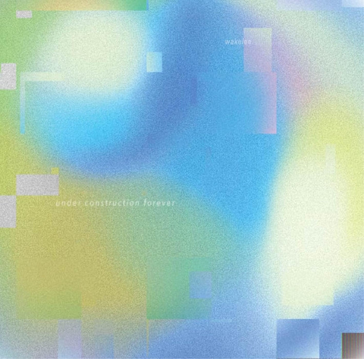 Wakelee Under Construction Forever Vinyl LP Due Out 09/10/26