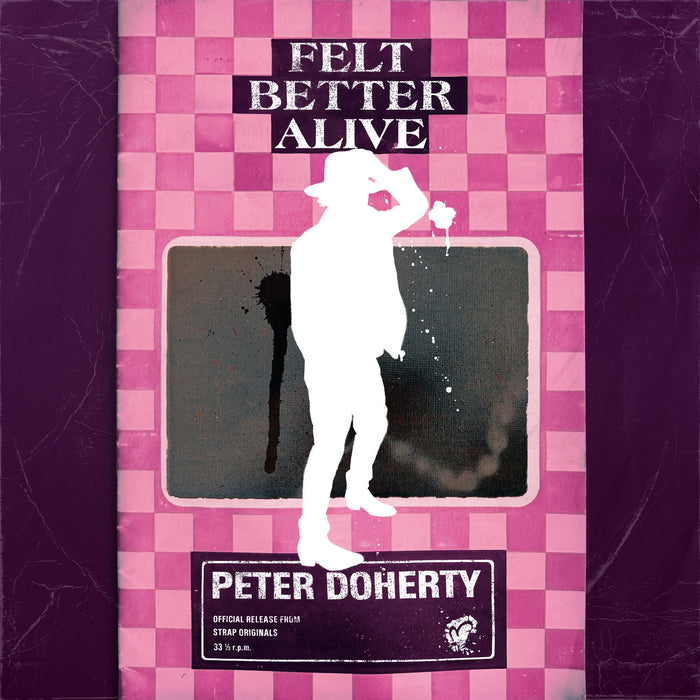 Peter Doherty Felt Better Alive Vinyl LP 2025