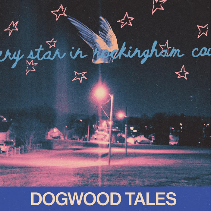 Dogwood Tales Every Star In Rockingham County Vinyl LP  2026