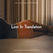 Lost In Translation Vinyl LP