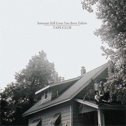 Someone Still Loves You Boris Yeltsin Tape Club Vinyl LP 2011