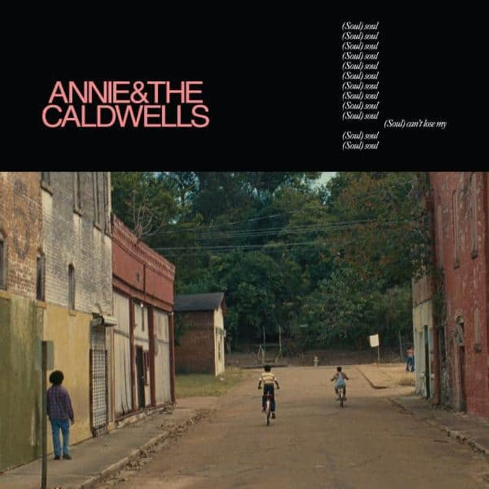 Annie & The Caldwells Can't Lose My (Soul) Vinyl LP 2025