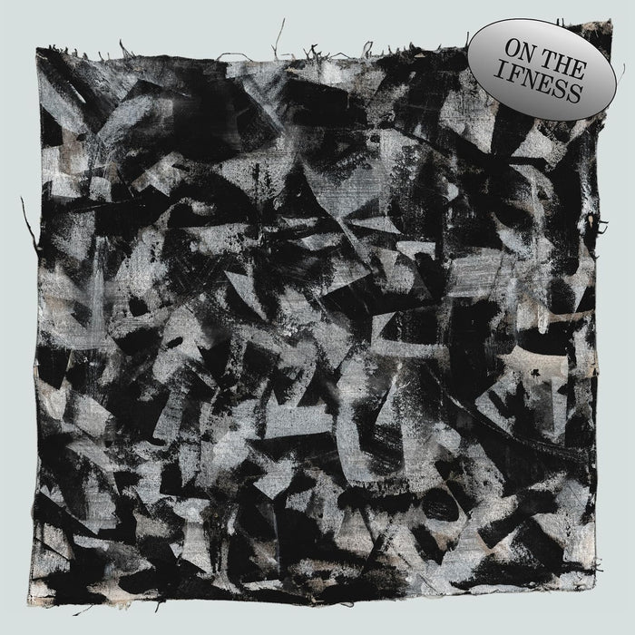 On the Iffnesss On the Iffnesss Vinyl LP Due Out 13/11/26