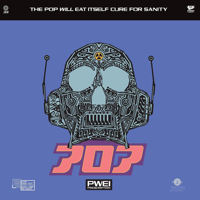 Pop Will Eat Itself Cure For Sanity Vinyl LP Due Out 16/10/26