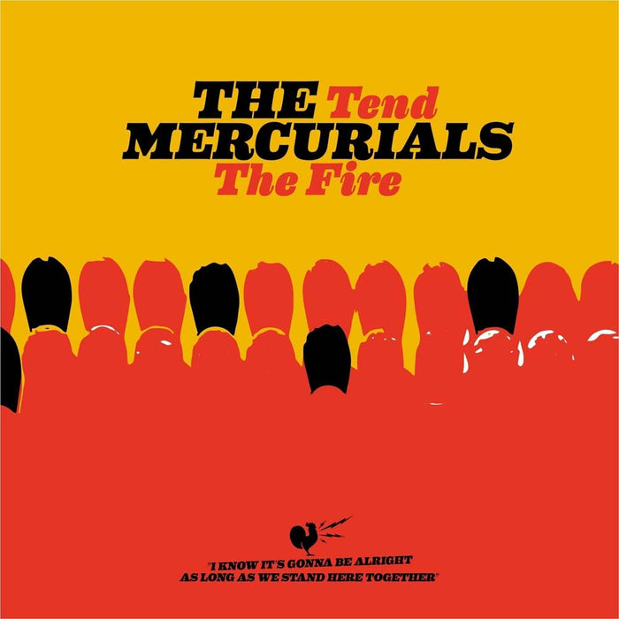 The Mercurials Tend The Fire Vinyl LP 2025