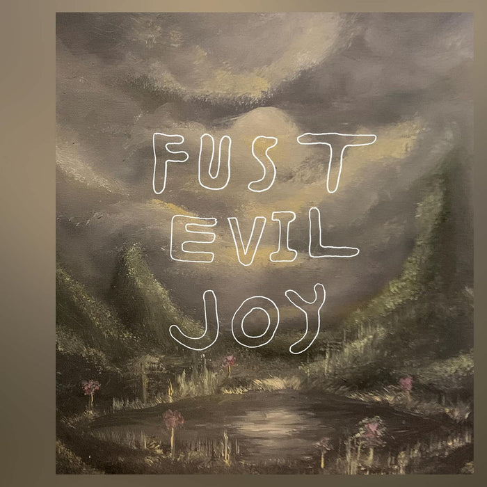 Fust Evil Joy Vinyl LP 2026