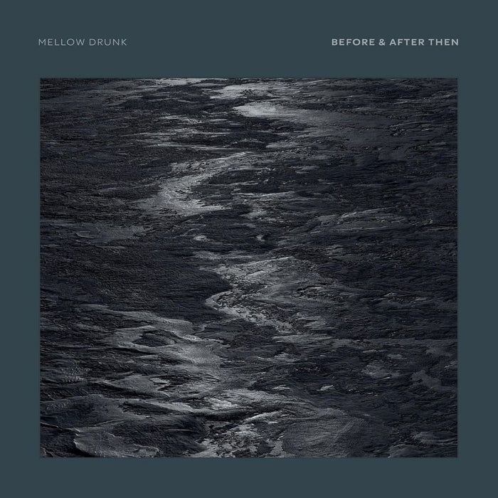 Mellow Drunk Before & After Then Vinyl LP 2025