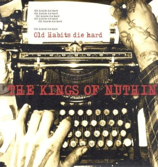 The Kings Of Nuthin' Old Habits Die Hard Vinyl LP 2011