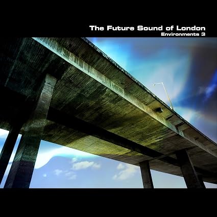 The Future Sound Of London Environments Volume 3 Vinyl LP 2026