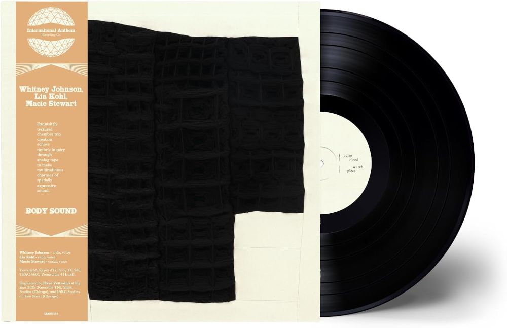 Whitney Johnson, Lia Kohl, Macie Stewart Body Sound Vinyl LP 2026