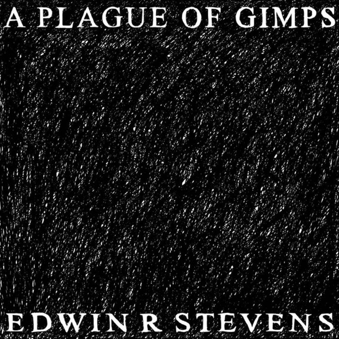 Edwin R Stevens A Plague Of Gimps Vinyl LP 2026