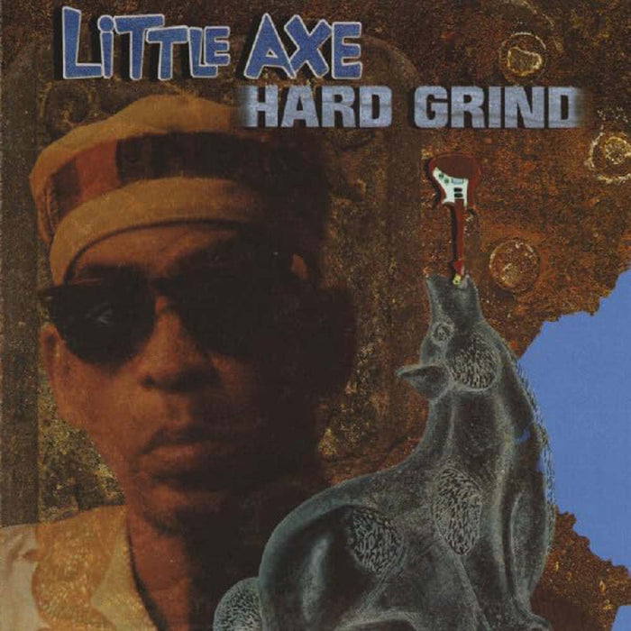 Little Axe Hard Grind Vinyl LP 2025