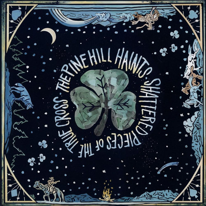 The Pine Hill Haints Shattered Pieces of the True Cross Vinyl LP 2025