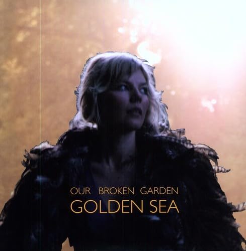 Our Broken Garden Golden Sea Vinyl LP 2010