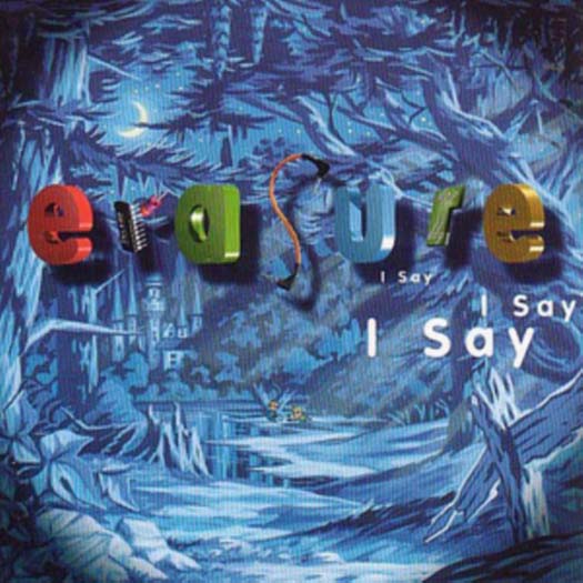 Erasure I Say I Say I Say Vinyl LP 2016