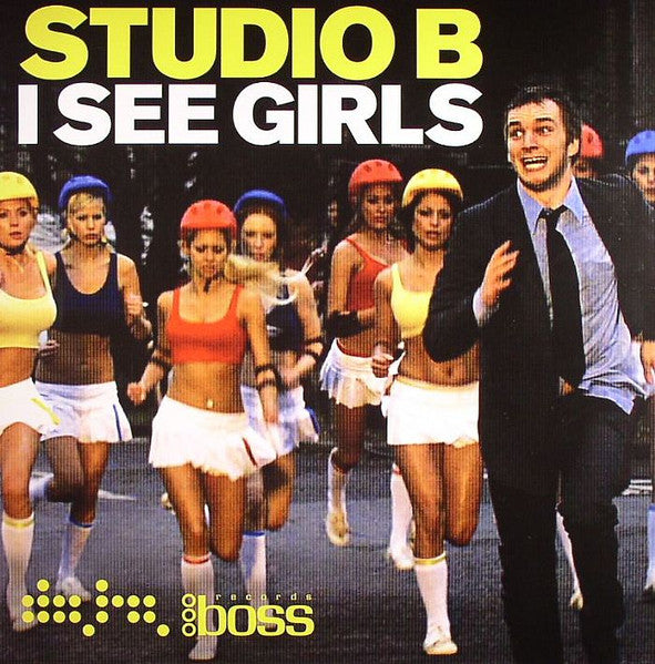 Studio B I See Girls 12" Vinyl Single 2005