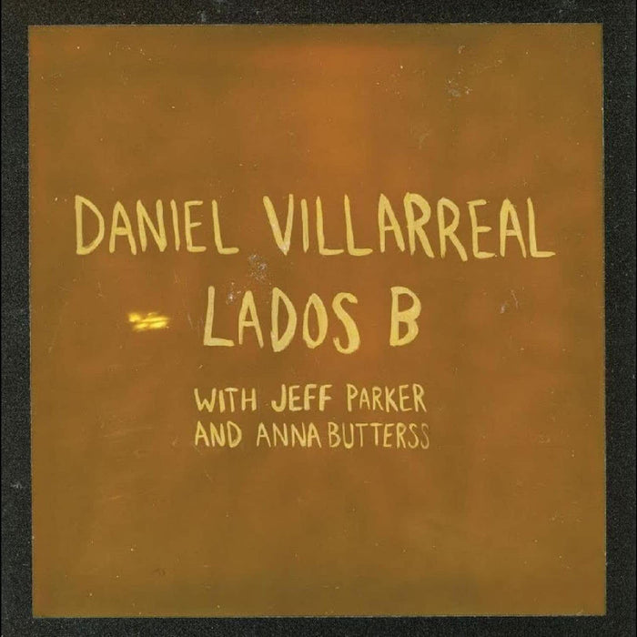 Daniel Villarreal Lados B (2026 Edition) Vinyl LP 2026