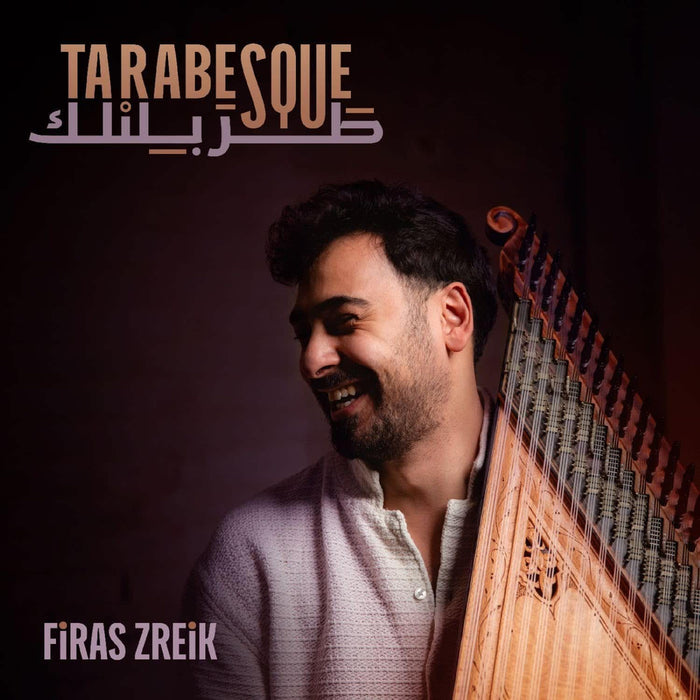 Firas Zreik Tarabesque Vinyl LP Due Out 31/07/26