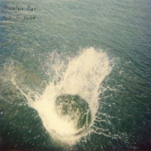 Mountain Man Made The Harbor Vinyl LP 2010