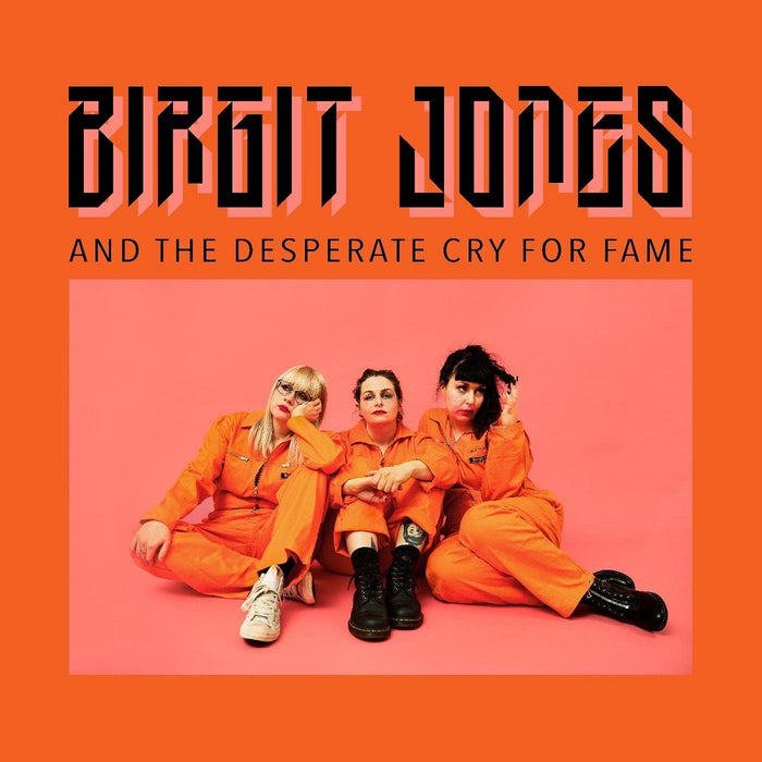 Birgit Jones And The Desperate Cry For Fame Vinyl LP 2023