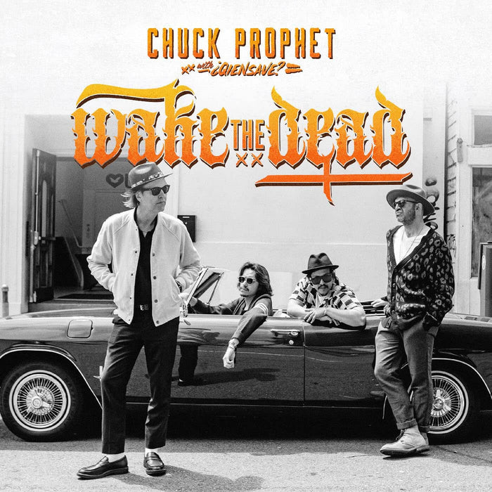 CHUCK PROPHET - Wake The Dead Vinyl LP Due Out 05/06/26