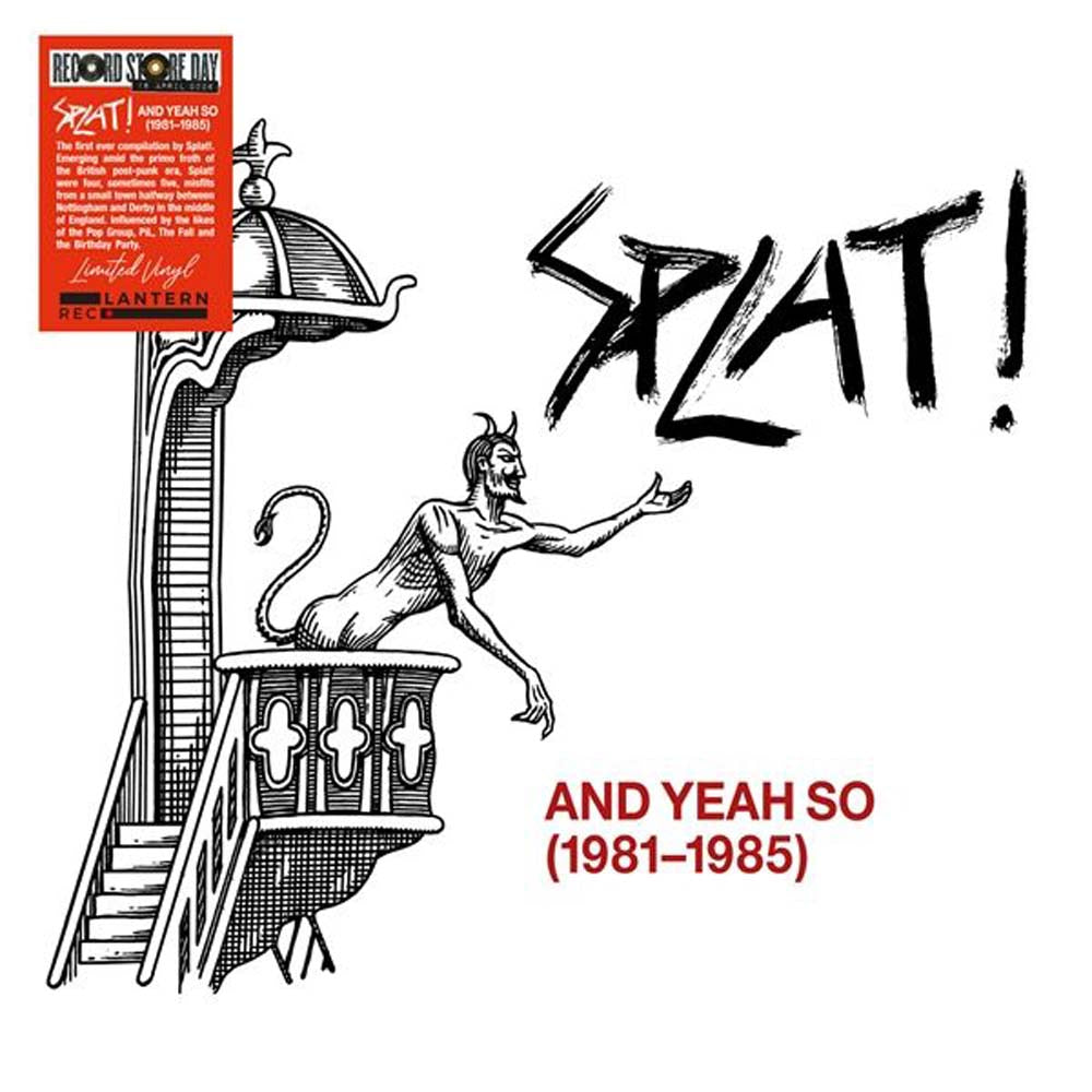 Splat! And Yeah So (1981-1985) Vinyl LP RSD 2026 — Assai Records
