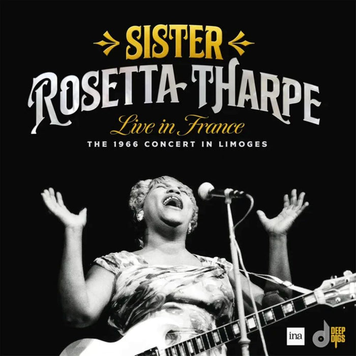 Sister Rosetta Tharpe Live In France: The 1966 Concert In Limoges Deluxe Limited Edition Vinyl LP RSD 2024