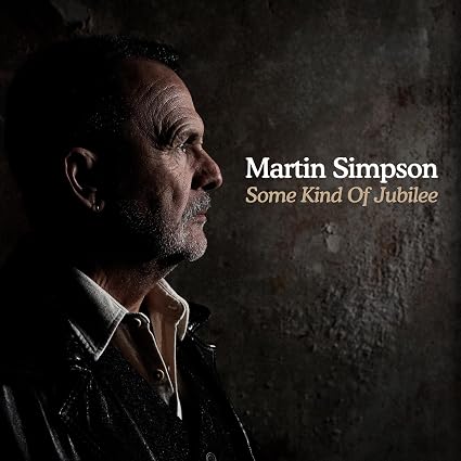 Martin Simpson Some Kind Of Jubilee Vinyl LP 2026