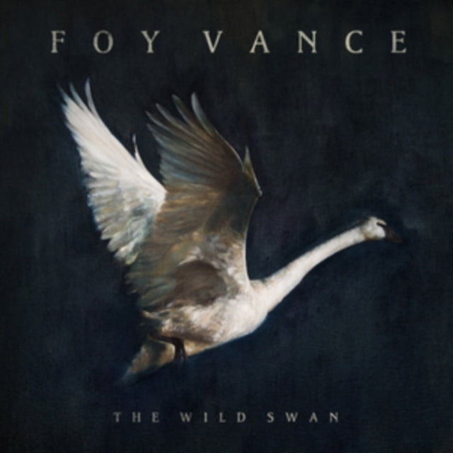 Foy Vance The Wild Swan Vinyl LP 2016