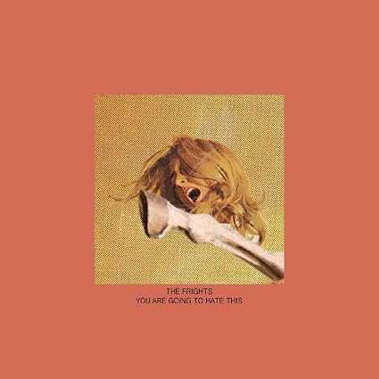Frights You Are Going To Hate This Vinyl LP Red/Yellow Splatter Colour 2026