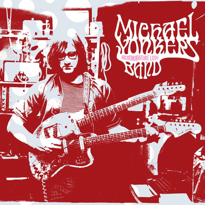 Michael Yonkers Band Microminiature Love Anniversary Edition Vinyl LP Indies White Colour Due Out 14/08/26