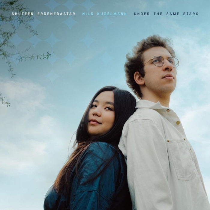 Shuteen Erdenebaatar & Nils Kugelmann Under the Same Stars Vinyl LP 2025