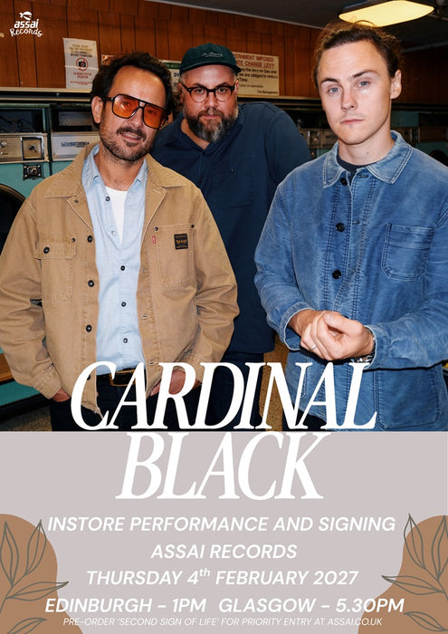Cardinal Black Second Sign of Life Instore Performance & Signing Glasgow Priority Entry with Pre-Order (5.30pm Thursday 4th February 2027)