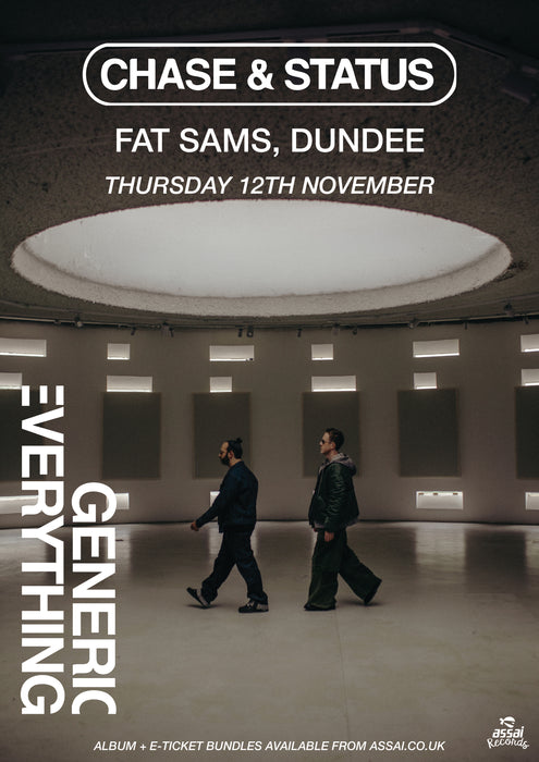 Chase & Status Generic Everything Fat Sams Dundee Ticket Bundle Thursday 12th November 2026