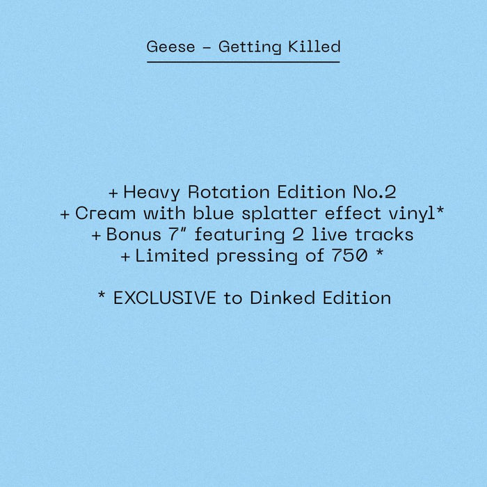 Geese Getting Killed Vinyl LP "HEAVY ROTATION" A Dinked Celebratory Edition 2026 Ltd Dinked Edition #HR02