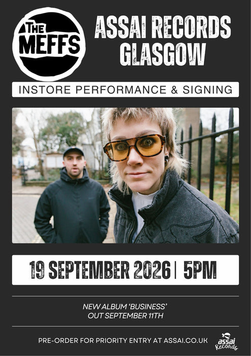 The Meffs Business Instore Performance & Signing Glasgow Priority Entry with Pre-Order (5pm Saturday 19th September 2026)