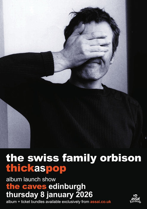 The Swiss Family Orbison Thick As Pop The Caves Edinburgh Ticket Bundle Thursday 8th January 2026