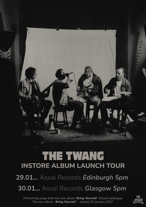 The Twang Bring Yourself Instore Performance & Signing Glasgow Priority Entry with Pre-Order (5pm Saturday 30th January 2027)